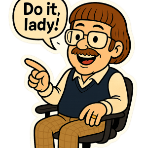 Chit Sticker – “Do It, Lady!” Edition